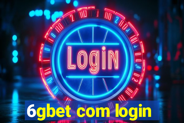 6gbet com login